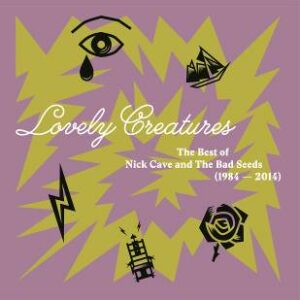 NICK CAVE & THE BAD SEEDS: "Lovely Creatures, The Best of" 3LP