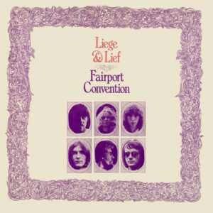 FAIRPORT CONVENTION: "Liege and Lief" LP