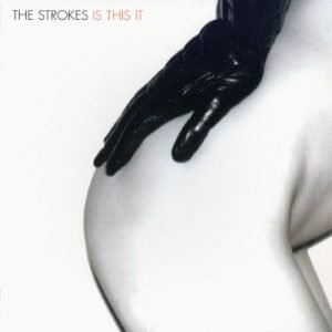 THE STROKES: "Is This It" LP