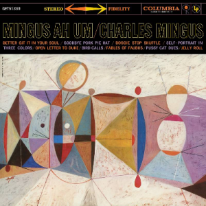 CHARLES MINGUS: "Mingus Ah Um" LP