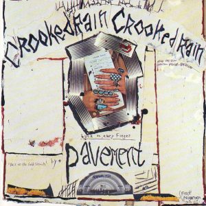 PAVEMENT: "Crooked Rain, Crooked Rain" LP.