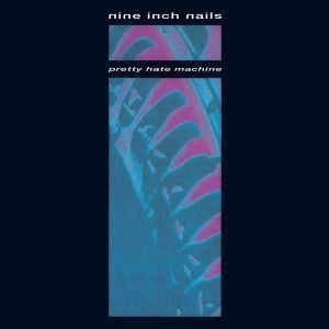 NINE INCH NAILS: "Pretty Hate Machine" LP