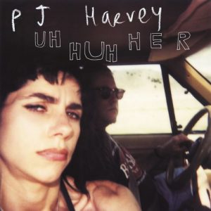 PJ HARVEY: "Uh Huh Her" LP.