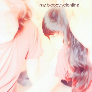 my bloody valentine: "isn't anything" DELUXE LP.
