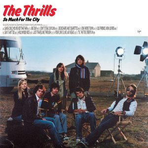 THE THRILLS: "So Much For The City" limited white LP