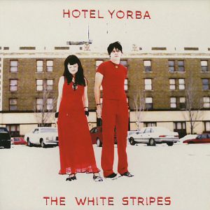 THE WHITE STRIPES: "Hotel Yorba" 7"