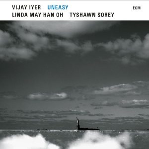 VIJAY IYER, LINDA MAY HAN OH & TYSHAWN SOREY: "Uneasy" 2LP