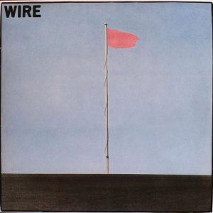 WIRE: "Pink Flag" LP