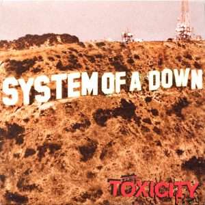 SYSTEM OF A DOWN: "Toxicity" LP