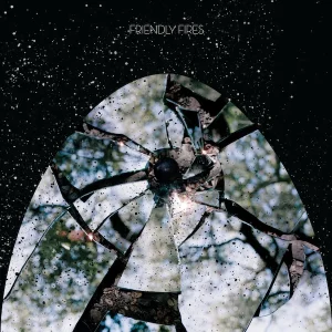 FRIENDLY FIRES: "Friendly Fires" 15th anniversary silver LP