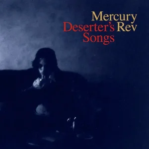 MERCURY REV: "Deserter's Songs" LP (2024 re-press)