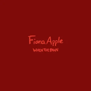 FIONA APPLE: "When The Pawn…." LP