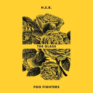 FOO FIGHTERS + H.E.R. : "The Glass" limited 7"