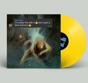 ARAB STRAP: "I’m totally fine with it don’t give a fuck anymore" limited emoji yellow LP