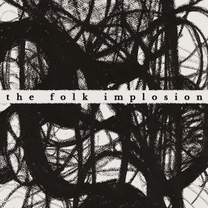 FOLK IMPLOSION: "Walk Thru Me" White LP