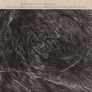 COCTEAU TWINS & HAROLD BUDD: "The Moon And The Melodies" LP