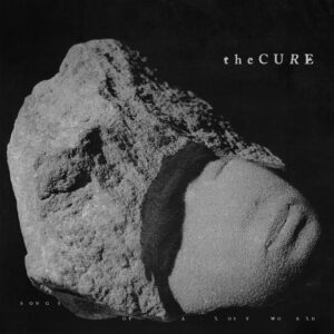 THE CURE: "Songs Of A Lost World" LP