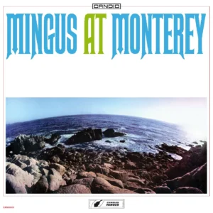 CHARLES MINGUS: " Mingus At Monterey" 2LP   *RSD 2025*