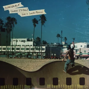 DINOSAUR JR: "Guess I'll Crawl (Live in Santa Monica)" white LP  *RSD 2025*