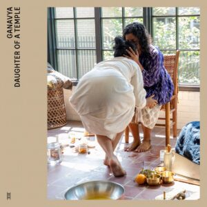 GANAVYA: "Daughter Of A Temple" LP