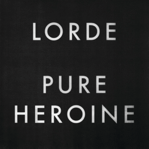 LORDE: "Pure Heroine" LP
