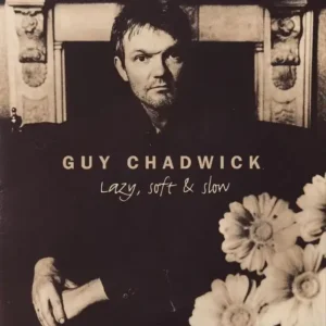 GUY CHADWICK: "Lazy, Soft & Slow" limited gold LP