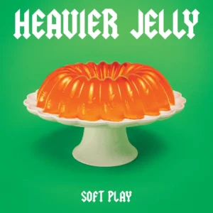 SOFT PLAY: "Heavier Jelly" limited orange LP