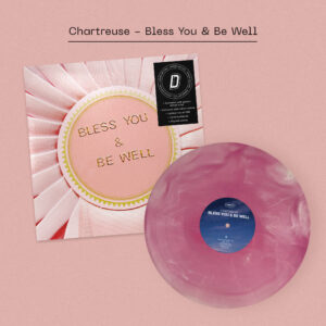 CHARTREUSE: "Bless You & Be Well" DINKED pink galaxy SIGNED LP