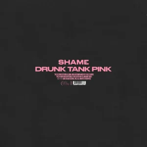 SHAME: "Drunk Tank Pink" limited clear red 2LP