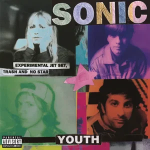 SONIC YOUTH: "Experimental Jet Set, Trash and No Star" LP