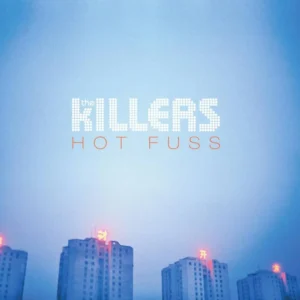 THE KILLERS: "Hot Fuss" LP