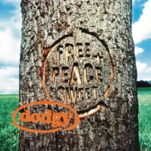 DODGY: "Free Peace Sweet" 2LP