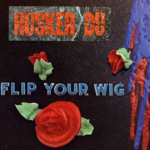 HUSKER DU: "Flip Your Wig" SST LP