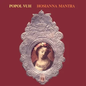 POPOL VUH: "Hosianna Mantra" LP