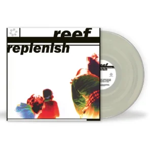 REEF: "Replenish" limited clear LP  *NAD*