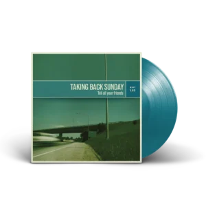 TAKING BACK SUNDAY: "Tell All Your Friends" limited green LP *NAD*