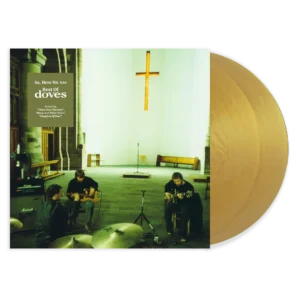 DOVES: "So, Here We Are: Best Of Doves" limited gold 2LP