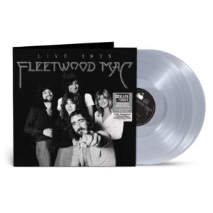 FLEETWOOD MAC: "Fleetwood Mac Live 1975" clear 2LP  *BLACK FRIDAY*