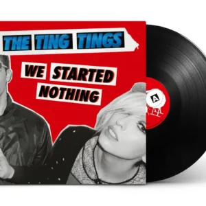 THE TING TINGS: "We Started Nothing" LP