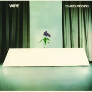 WIRE: "Chairs Missing" LP