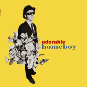 ADORABLE: "Homeboy" Coloured 12"  *RSD 2026*