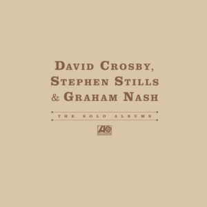 CROSBY STILLS & NASH: "The Solo Albums" 4LP Box Set  *RSD 2026*