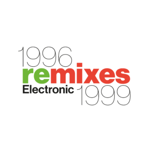ELECTRONIC: "1996 Remixes 1999" LP   *RSD 2026*