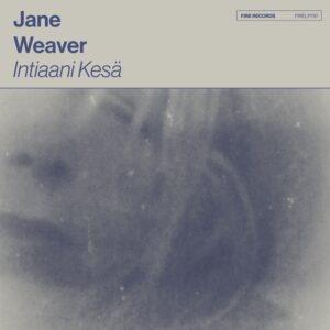 JANE WEAVER: "Intiaani Kesa" Gold LP   *RSD 2026*