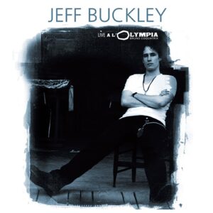JEFF BUCKLEY: "Live A L'Olympia" 2LP  *RSD 2026*