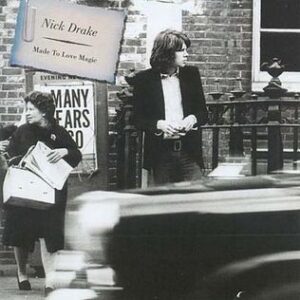 NICK DRAKE: "Made To Love Magic" LP