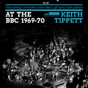 KEITH TIPPETT: "At The BBC 1969-70" LP  *RSD 2026*