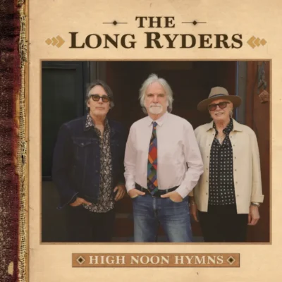 LONG RYDERS: "High Noon Hymns" 2LP