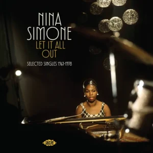 NINA SIMONE: "Let It All Out- Selected Singles 1961-1978" 2LP