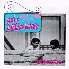 GAL COSTA & CAETANO VELOSO: "Domingo" LP. Released 12th June 2026